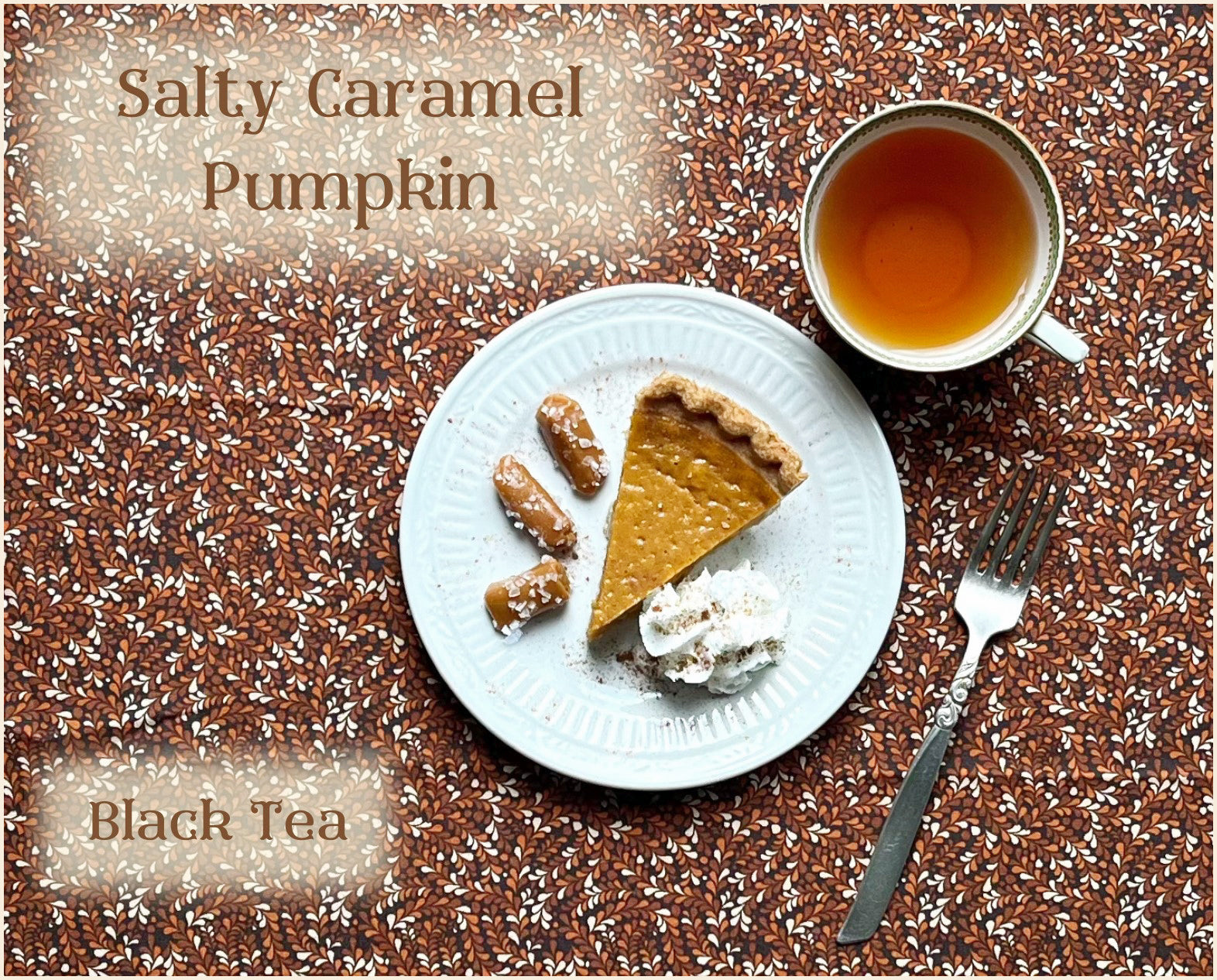 Salty Caramel Pumpkin - Black Tea – Simpson & Vail